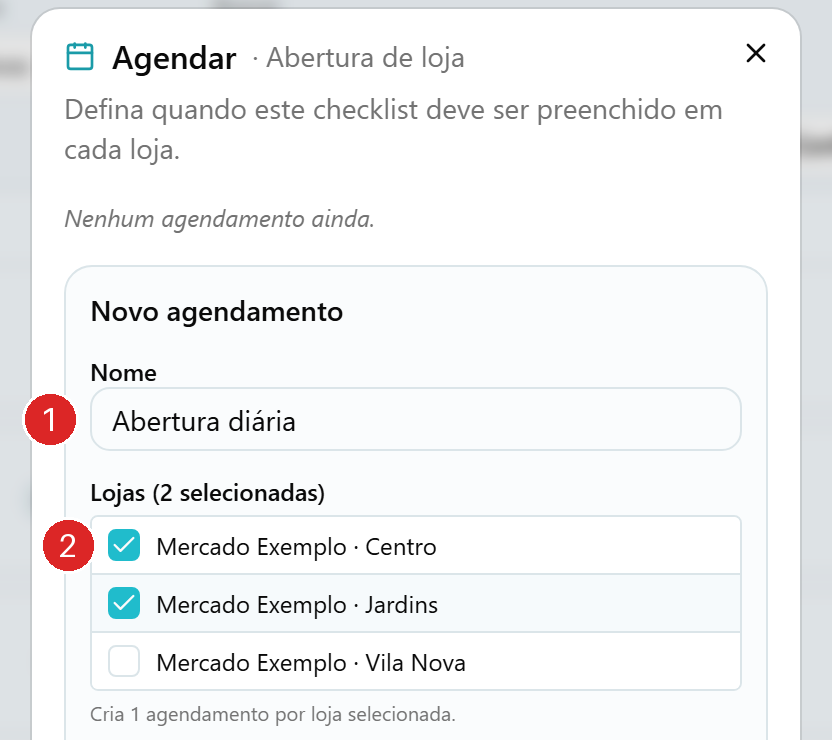 Diálogo Agendar de um checklist, com o nome do agendamento preenchido, duas lojas marcadas e o aviso de que sai um agendamento por loja.