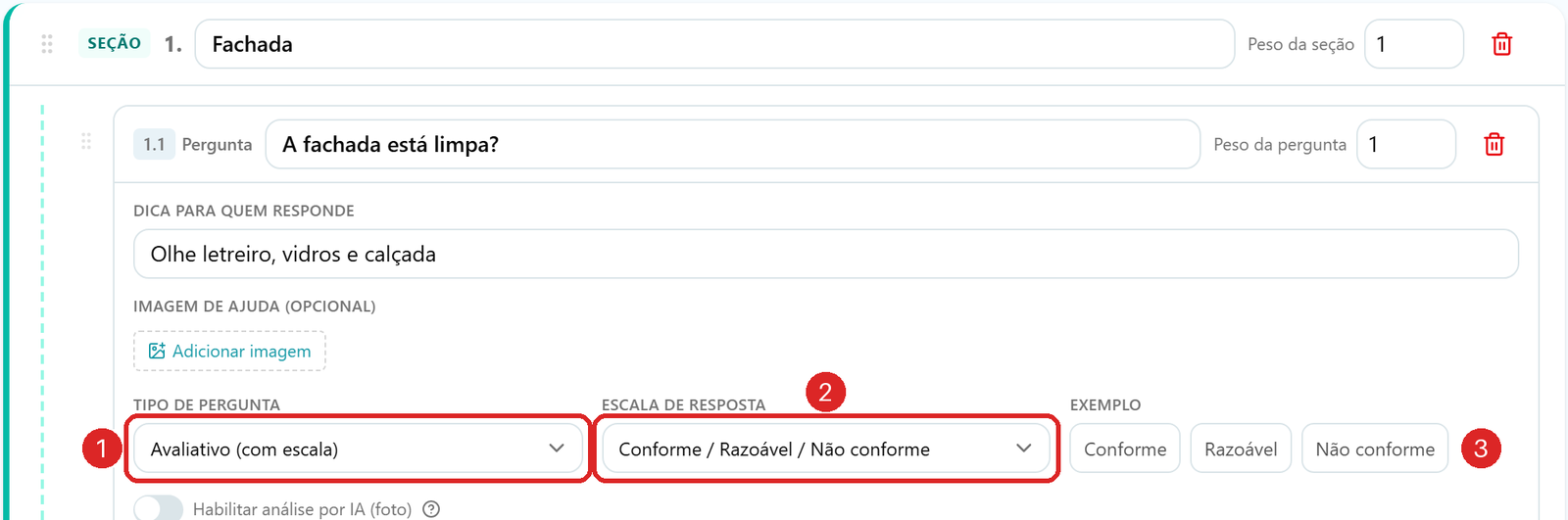 Pergunta A fachada está limpa? no editor, do tipo avaliativo, com a escala Conforme, Razoável e Não conforme e a prévia dos três botões na coluna Exemplo.