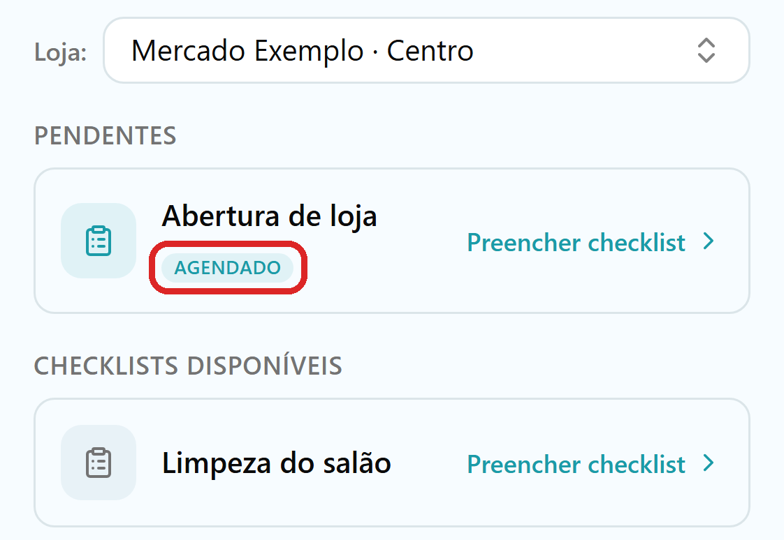 Tela Preencher checklist de uma loja, com o checklist Abertura de loja em Pendentes e o selo Agendado.