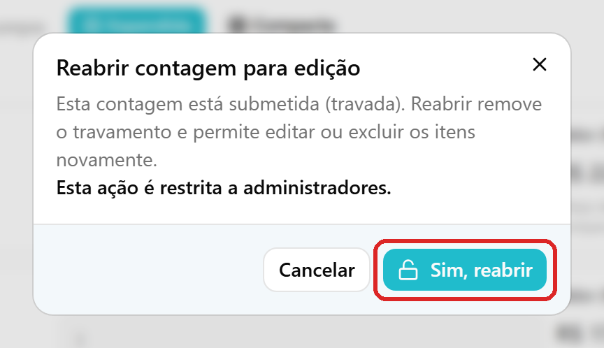 Confirmação de Reabrir numa contagem por grafia submetida, com o aviso de que a ação é restrita a administradores e o botão Sim, reabrir destacado.